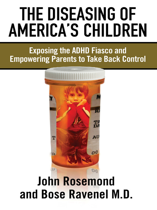 Title details for The Diseasing of America's Children by Dr. John Rosemond - Available